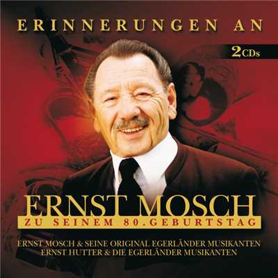 Nur eine kleine Liebelei/Ernst Mosch und seine Original Egerlander Musikanten