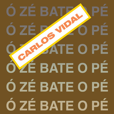 O Ze Bate O Pe/Carlos Alberto Vidal