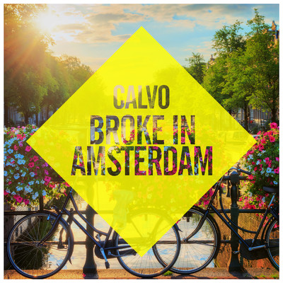 シングル/Broke In Amsterdam/CALVO