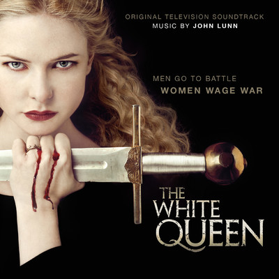 The White Queen (Original Television Soundtrack)/ジョン・ラン