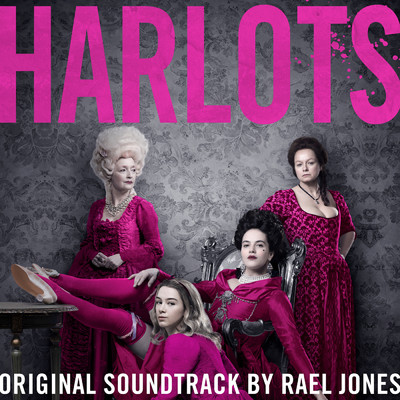 アルバム/Harlots (Original Television Soundtrack)/Rael Jones