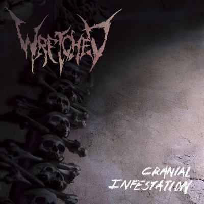 シングル/Cranial Infestation/Wretched