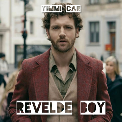 シングル/Revelde Boy/Yimmi Car