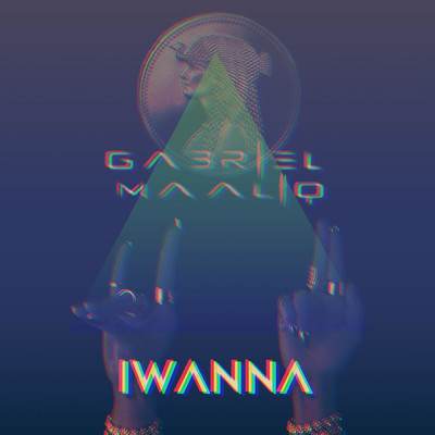 IWanna/Gabriel Maaliq