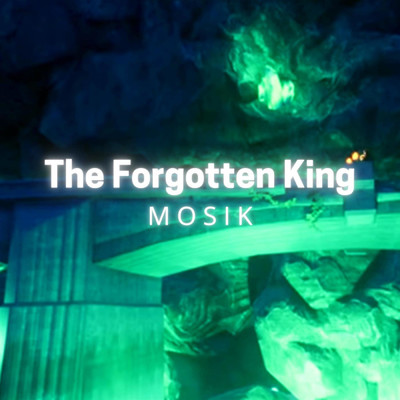 アルバム/The Forgotten King/MOSIK