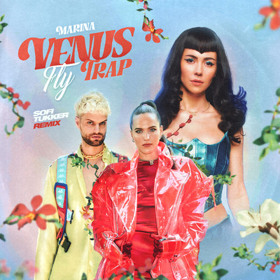 シングル/Venus Fly Trap (Sofi Tukker Remix)/MARINA
