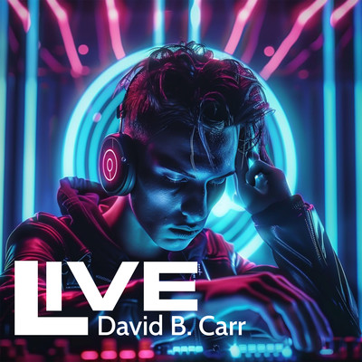 Live/David B. Carr