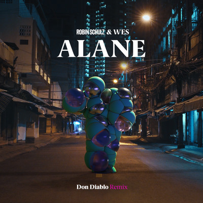 Alane (Don Diablo Remix)/Robin Schulz／Wes