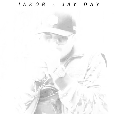 シングル/JAY DAY/JAKOB