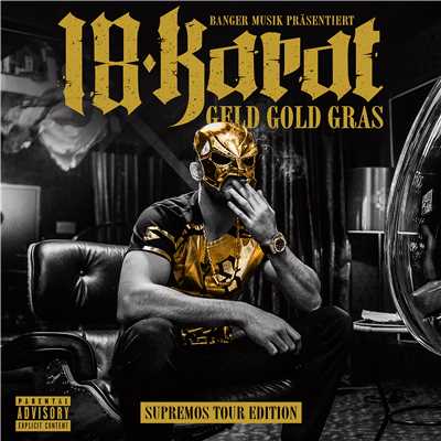 アルバム/Geld Gold Gras (Supremos Tour Edition)/18 Karat