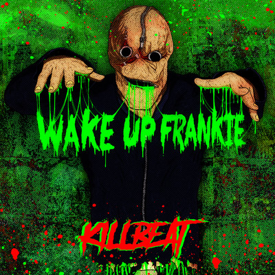 アルバム/Killbeat/Wake Up Frankie