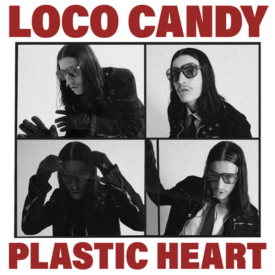 Plastic Heart/Loco Candy
