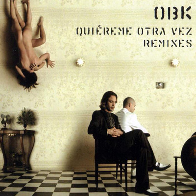 アルバム/Quiereme otra vez. Remixes/OBK