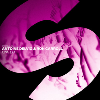United (Extended Mix)/Antoine Delvig & Ron Carroll