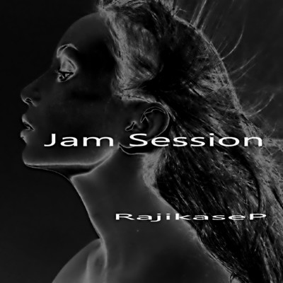 アルバム/Jam Session/RajikaseP