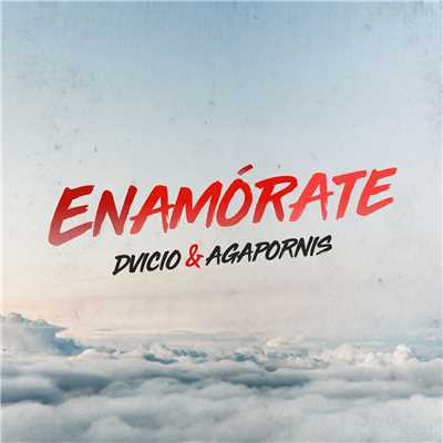 Enamorate feat.Dvicio/Agapornis
