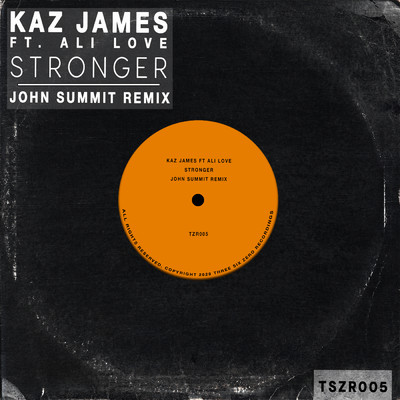 シングル/Stronger (John Summit Remix) feat.Ali Love/Kaz James
