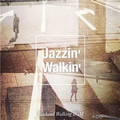 アルバム/Jazzin' Walkin'(週末の街歩きBGM)/Ty Ardis & Albert Lennard Project