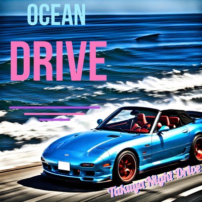 シングル/Ocean Drive/Takuya Night Drive