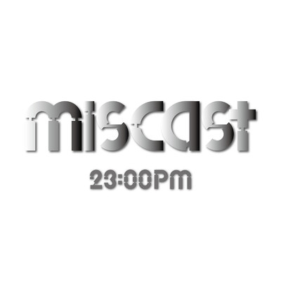 アルバム/23:00PM/miscast
