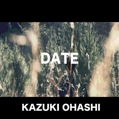 DATE/KAZUKI OHASHI