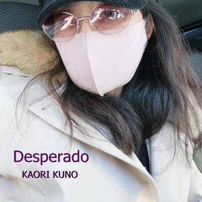 DESPERADO (Cover)/久野 かおり