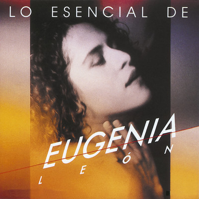 アルバム/Lo Esencial De.../Eugenia Leon