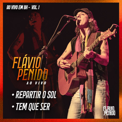 Flavio Penido - Ao Vivo (Ao Vivo ／ Vol.1)/Flavio Penido