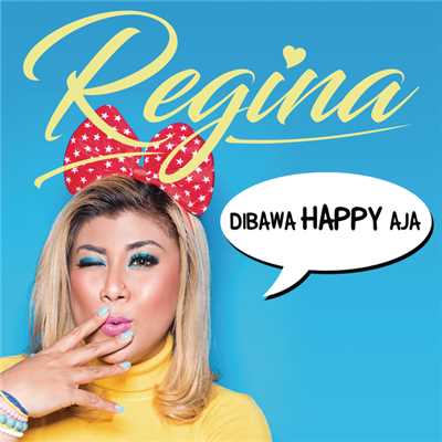 シングル/Dibawa Happy Aja/REGINA