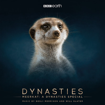 Meerkat: A Dynasties Special (Original Television Soundtrack)/Benji Merrison／Will Slater