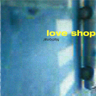 アルバム/National/Love Shop