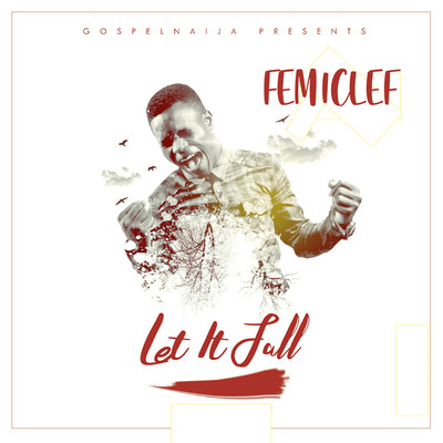 シングル/Let It Fall/FemiClef