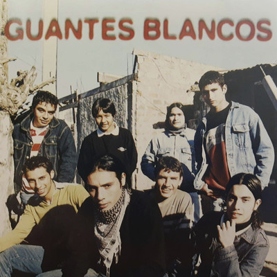 Chicos De La Calle/Guantes Blancos
