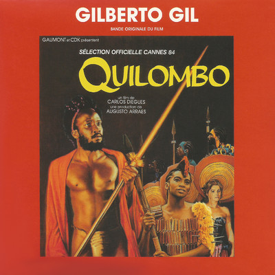 Quilombo (Original Motion Picture Soundtrack)/ジルベルト・ジル