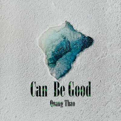 Can Be Good (Beat)/Quang Thao