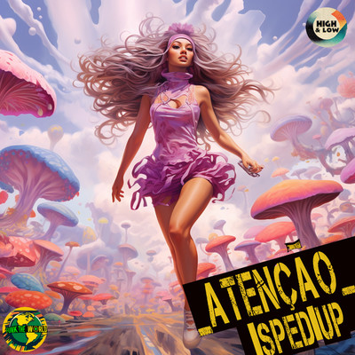 Funk The World, High and Low HITS, PEDRO SAMPAIO, Luisa Sonza