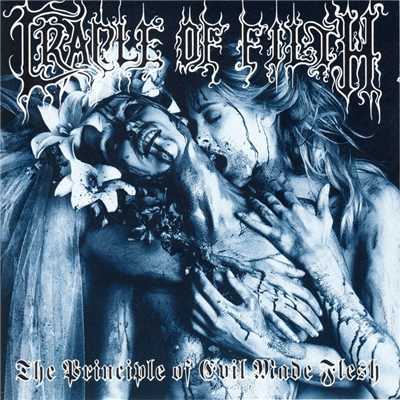 アルバム/The Principle Of Evil Made Flesh/Cradle Of Filth