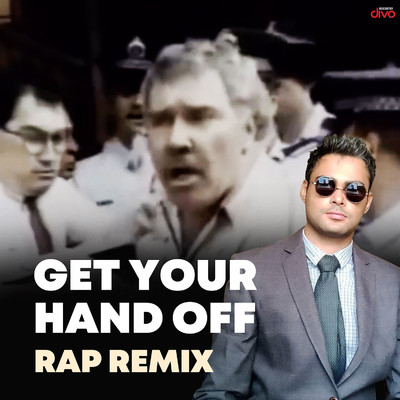 Get Your Hand Off (Rap Remix)/Anup K R