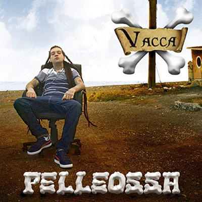 アルバム/Pelleossa/Vacca