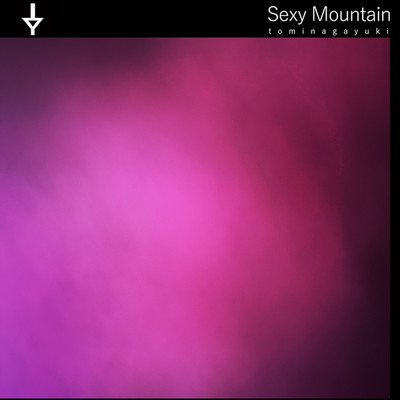 アルバム/Sexy Mountain/tominagayuki