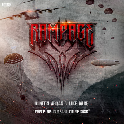 シングル/Rampage (Free Fire Rampage Theme Song)/Dimitri Vegas & Like Mike