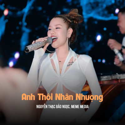 アルバム/Anh Thoi Nhan Nhuong (Remixes)/MeMe Media