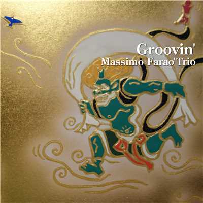 アルバム/Groovin'/Massimo Farao' Trio