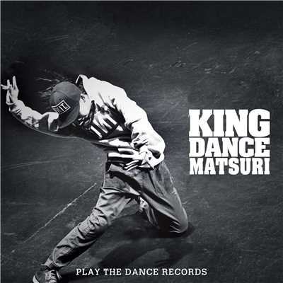 KING DANCE MATSURI/DJ TAMA a.k.a. SPC FINEST