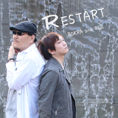 シングル/RESTART/BOKRA and REN