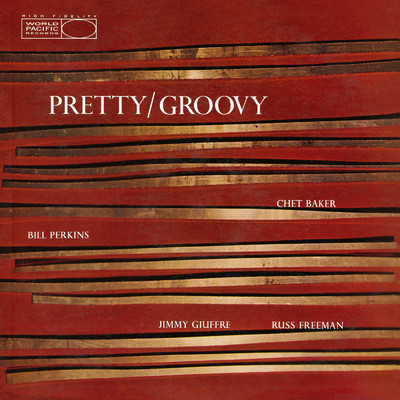 アルバム/Pretty／Groovy (Expanded Edition)/チェット・ベイカー