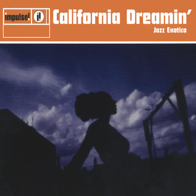 California Dreamin': Jazz Exotica/Various Artists