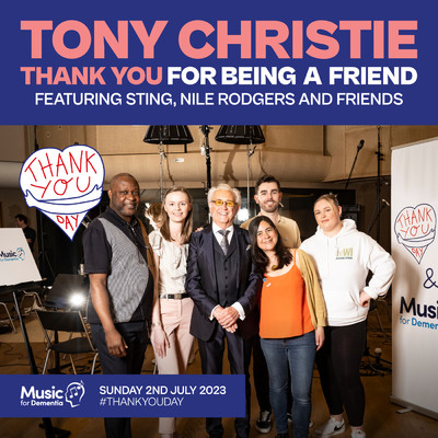 Thank You For Being A Friend (featuring Sting, Nile Rodgers, Manchester Camerata)/トニー・クリスティー