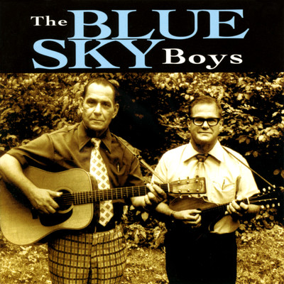 Curley Headed Baby/The Blue Sky Boys