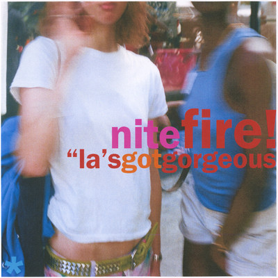 LA's Got Gorgeous/Nitefire